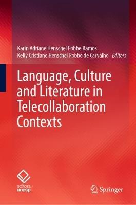 Language, Culture and Literature in Telecollaboration Contexts - cover