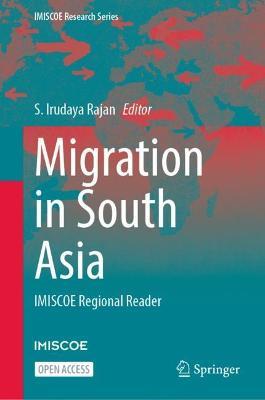 Migration in South Asia: IMISCOE Regional Reader - cover
