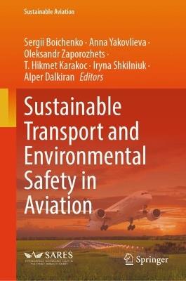 Sustainable Transport and Environmental Safety in Aviation - cover