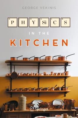 Physics in the Kitchen - George Vekinis - cover