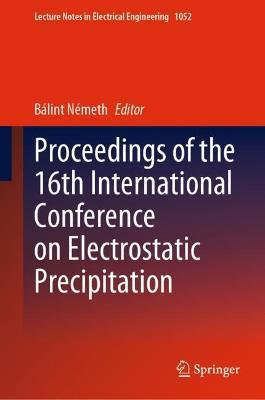 Proceedings of the 16th International Conference on Electrostatic Precipitation - cover