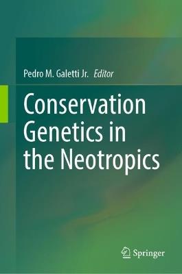 Conservation Genetics in the Neotropics - cover