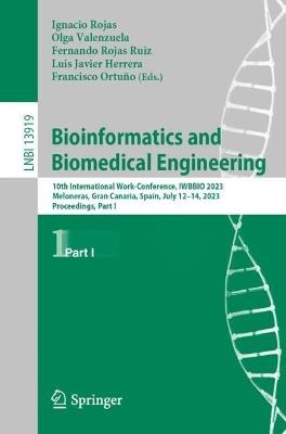 Bioinformatics and Biomedical Engineering: 10th International Work-Conference, IWBBIO 2023, Meloneras, Gran Canaria, Spain, July 12–14, 2023, Proceedings, Part I - cover