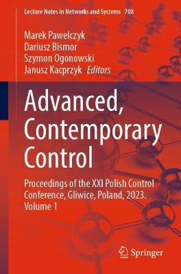 Advanced, Contemporary Control: Proceedings of the XXI Polish Control Conference, Gliwice, Poland, 2023. Volume 1 - cover