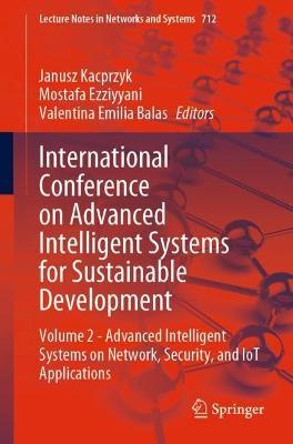 International Conference on Advanced Intelligent Systems for Sustainable Development: Volume 2 - Advanced Intelligent Systems on Network, Security, and IoT Applications - cover