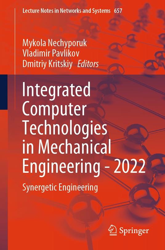Integrated Computer Technologies in Mechanical Engineering - 2022