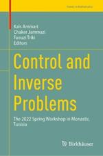 Control and Inverse Problems: The 2022 Spring Workshop in Monastir, Tunisia