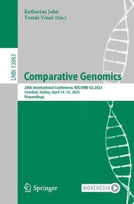 Comparative Genomics: 20th International Conference, RECOMB-CG 2023, Istanbul, Turkey, April 14–15, 2023, Proceedings - cover