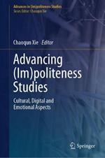Advancing (Im)politeness Studies: Cultural, Digital and Emotional Aspects