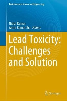 Lead Toxicity: Challenges and Solution - cover