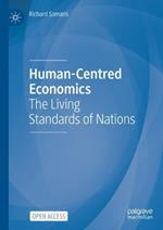 Human-Centred Economics: The Living Standards of Nations