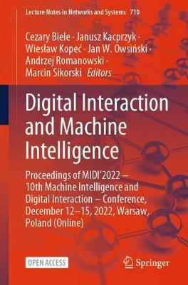 Digital Interaction and Machine Intelligence: Proceedings of MIDI’2022 – 10th Machine Intelligence and Digital Interaction – Conference, December 12-15, 2022, Warsaw, Poland (Online) - cover