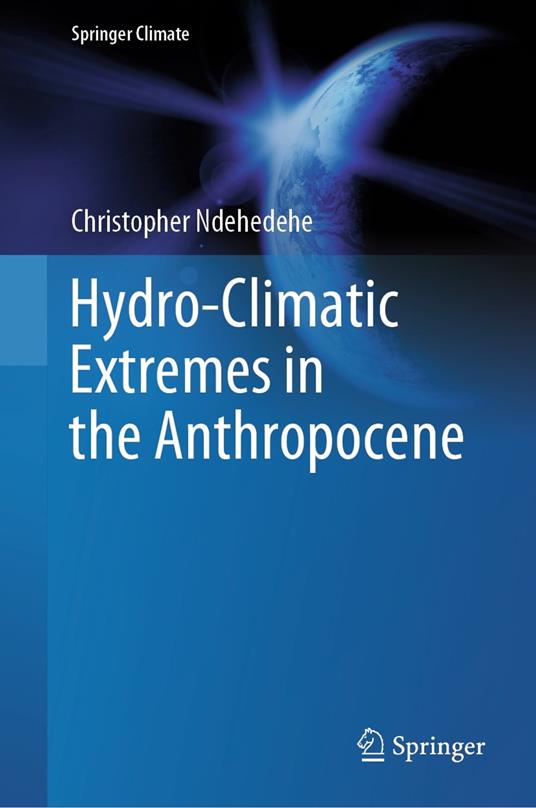 Hydro-Climatic Extremes in the Anthropocene