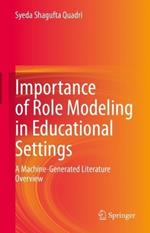 Importance of Role Modeling in Educational Settings: A Machine-Generated Literature Overview