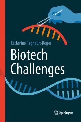 Biotech Challenges - Catherine Regnault-Roger - cover