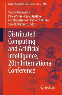 Distributed Computing and Artificial Intelligence, 20th International Conference - cover