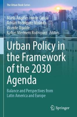 Urban Policy in the Framework of the 2030 Agenda: Balance and Perspectives from Latin America and Europe - cover
