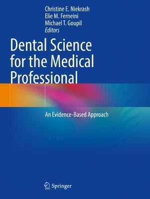 Dental Science for the Medical Professional: An Evidence-Based Approach - cover