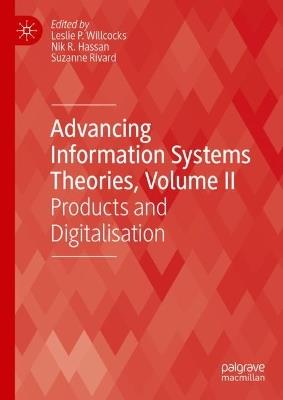 Advancing Information Systems Theories, Volume II: Products and Digitalisation - cover