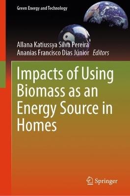 Impacts of Using Biomass as an Energy Source in Homes - cover