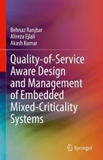 Quality-of-Service Aware Design and Management of Embedded Mixed-Criticality Systems