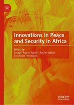Innovations in Peace and Security in Africa