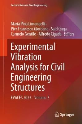 Experimental Vibration Analysis for Civil Engineering Structures: EVACES 2023 - Volume 2 - cover