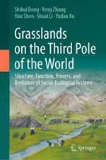 Grasslands on the Third Pole of the World: Structure, Function, Process, and Resilience of Social-Ecological Systems