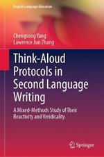 Think-Aloud Protocols in Second Language Writing: A Mixed-Methods Study of Their Reactivity and Veridicality