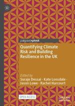 Quantifying Climate Risk and Building Resilience in the UK