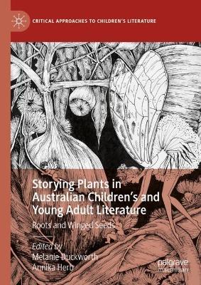 Storying Plants in Australian Children’s and Young Adult Literature: Roots and Winged Seeds - cover