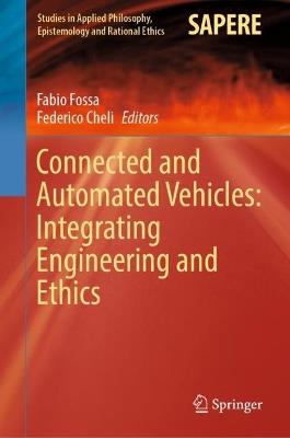 Connected and Automated Vehicles: Integrating Engineering and Ethics - cover