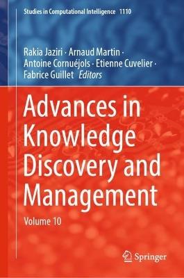Advances in Knowledge Discovery and Management: Volume 10 - cover