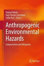 Anthropogenic Environmental Hazards: Compensation and Mitigation
