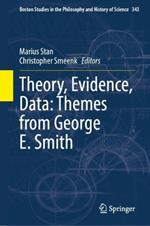 Theory, Evidence, Data: Themes from George E. Smith