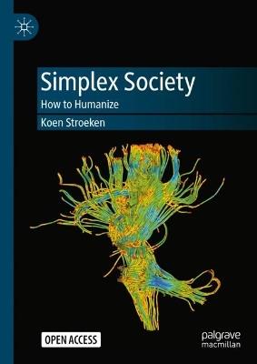 Simplex Society: How to Humanize - Koen Stroeken - cover