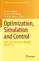 Optimization, Simulation and Control: ICOSC 2022, Ulaanbaatar, Mongolia, June 20–22