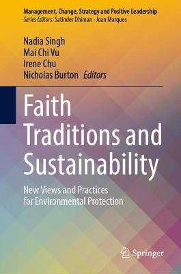 Faith Traditions and Sustainability: New Views and Practices for Environmental Protection - cover