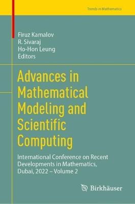 Advances in Mathematical Modeling and Scientific Computing: International Conference on Recent Developments in Mathematics, Dubai, 2022 – Volume 2 - cover