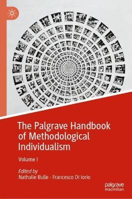 The Palgrave Handbook of Methodological Individualism: Volume I - cover