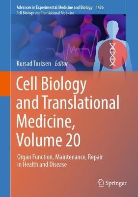 Cell Biology and Translational Medicine, Volume 20: Organ Function, Maintenance, Repair in Health and Disease - cover