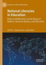 National Literacies in Education: Historical Reflections on the Nexus of Nations, National Identity, and Education