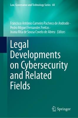 Legal Developments on Cybersecurity and Related Fields - cover