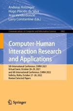 Computer-Human Interaction Research and Applications: 5th International Conference, CHIRA 2021, Virtual Event, October 28–29, 2021, and 6th International Conference, CHIRA 2022, Valletta, Malta, October 27–28, 2022, Revised Selected Papers