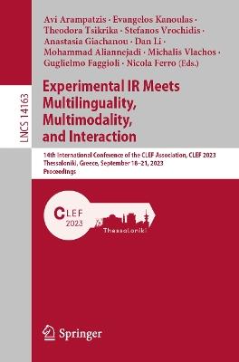 Experimental IR Meets Multilinguality, Multimodality, and Interaction: 14th International Conference of the CLEF Association, CLEF 2023, Thessaloniki, Greece, September 18–21, 2023, Proceedings - cover