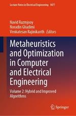 Metaheuristics and Optimization in Computer and Electrical Engineering: Volume 2: Hybrid and Improved Algorithms