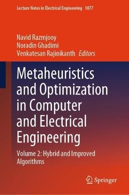 Metaheuristics and Optimization in Computer and Electrical Engineering: Volume 2: Hybrid and Improved Algorithms - cover