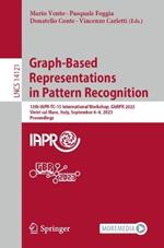 Graph-Based Representations in Pattern Recognition: 13th IAPR-TC-15 International Workshop, GbRPR 2023, Vietri sul Mare, Italy, September 6–8, 2023, Proceedings