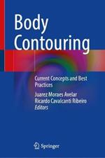 Body Contouring: Current Concepts and Best Practices