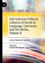 Sub-Saharan Political Cultures of Deceit in Language, Literature, and the Media, Volume II